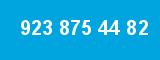 923 875 44 82 923 875 44 82